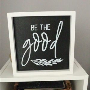Home decor - be the good